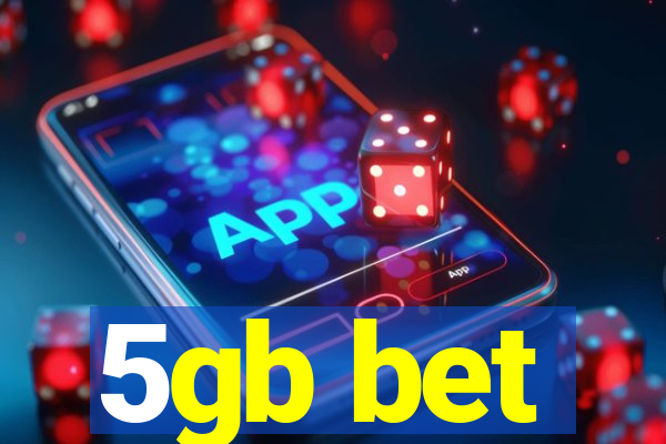5gb bet